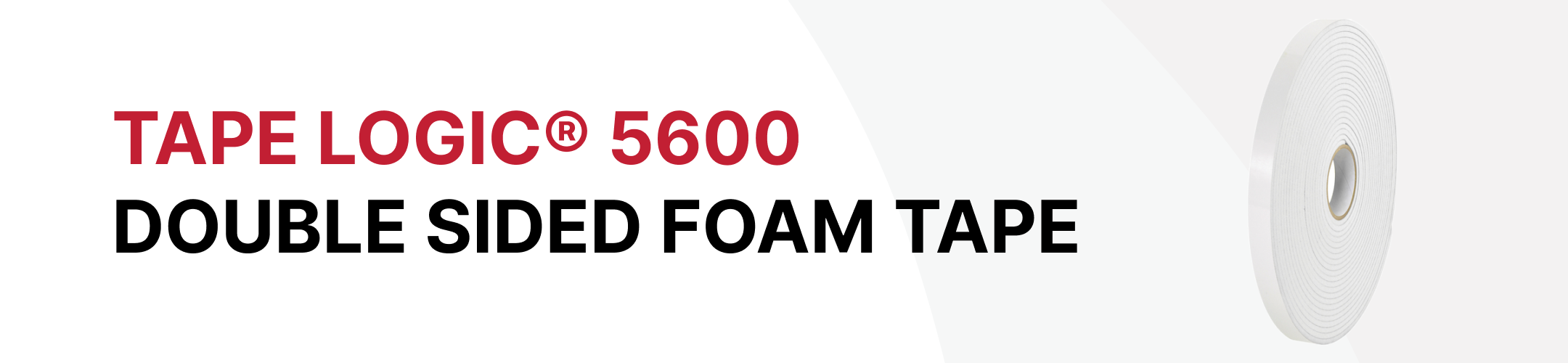 Tape Logic® 5600 Double Sided Foam Tape