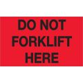 3 x 5" - "Do Not Forklift Here" (Fluorescent Red) Labels