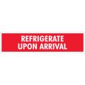 2 x 8" - "Refrigerate Upon Arrival" Labels