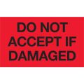 3 x 5" - "Do Not Accept If Damaged" (Fluorescent Red) Labels