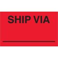 3 x 5" - "Ship Via" (Fluorescent Red) Labels