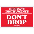 3 x 5" - "Delicate Instruments - Don't Drop" Labels